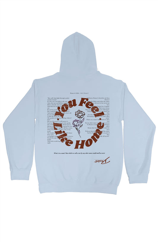 You Feel Like Home - Romeo & Juliet Embroidered Hoodie